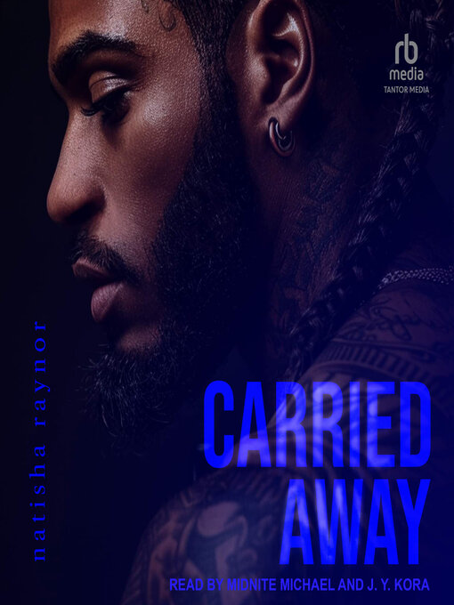 Title details for Carried Away by Natisha Raynor - Wait list